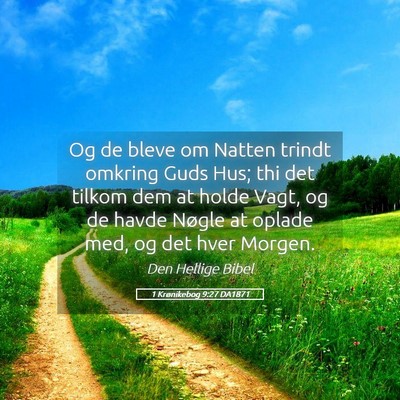 Picture 05 - 1 Krønikebog 9:27 DA1871 - Og de bleve om Natten trindt omkring Guds Hus; - Bible Verse Picture