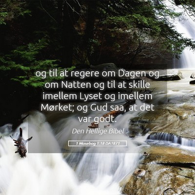 Picture 05 - 1 Mosebog 1:18 DA1871 - og til at regere om Dagen og om Natten og til at - Bible Verse Picture