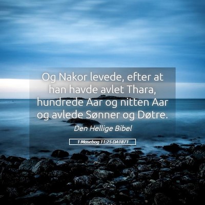 Picture 05 - 1 Mosebog 11:25 DA1871 - Og Nakor levede, efter at han havde avlet Thara, - Bible Verse Picture