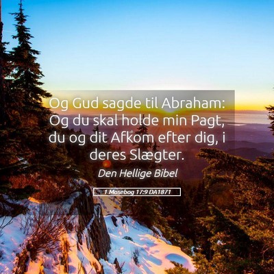 Picture 05 - 1 Mosebog 17:9 DA1871 - Og Gud sagde til Abraham: Og du skal holde min - Bible Verse Picture