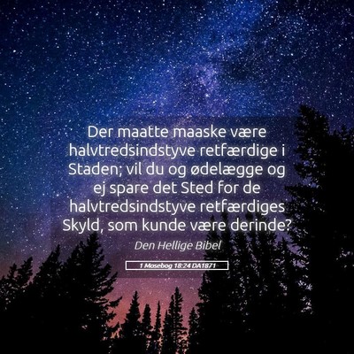 Picture 05 - 1 Mosebog 18:24 DA1871 - Der maatte maaske være halvtredsindstyve - Bible Verse Picture