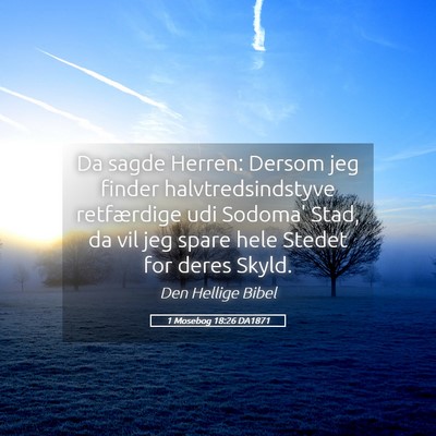 Picture 05 - 1 Mosebog 18:26 DA1871 - Da sagde Herren: Dersom jeg finder - Bible Verse Picture