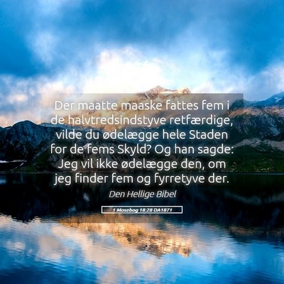 Picture 05 - 1 Mosebog 18:28 DA1871 - Der maatte maaske fattes fem i de - Bible Verse Picture