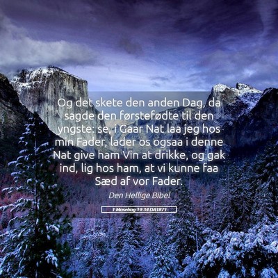 Picture 05 - 1 Mosebog 19:34 DA1871 - Og det skete den anden Dag, da sagde den - Bible Verse Picture
