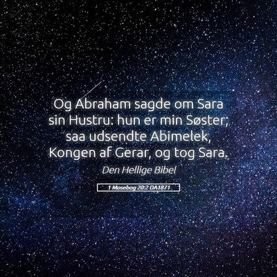Picture 05 - 1 Mosebog 20:2 DA1871 - Og Abraham sagde om Sara sin Hustru: hun er min - Bible Verse Picture
