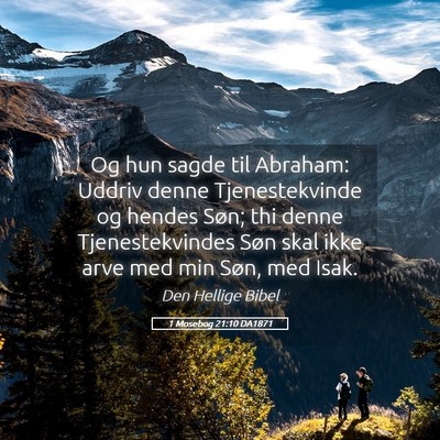 Picture 05 - 1 Mosebog 21:10 DA1871 - Og hun sagde til Abraham: Uddriv denne - Bible Verse Picture