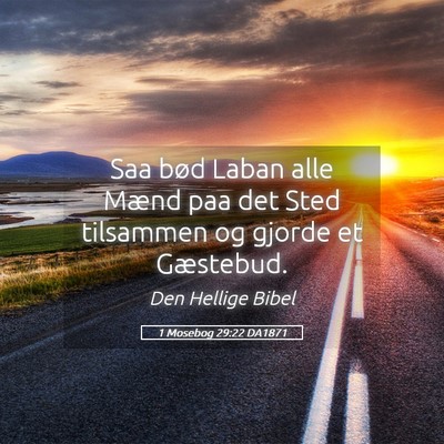 Picture 05 - 1 Mosebog 29:22 DA1871 - Saa bød Laban alle Mænd paa det Sted tilsammen - Bible Verse Picture