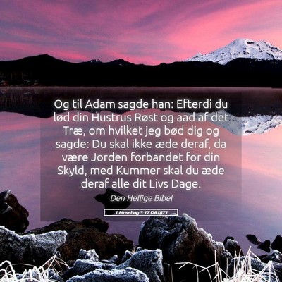 Picture 05 - 1 Mosebog 3:17 DA1871 - Og til Adam sagde han: Efterdi du lød din - Bible Verse Picture