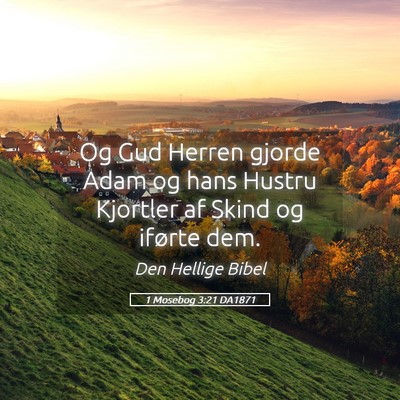 Picture 05 - 1 Mosebog 3:21 DA1871 - Og Gud Herren gjorde Adam og hans Hustru Kjortler - Bible Verse Picture