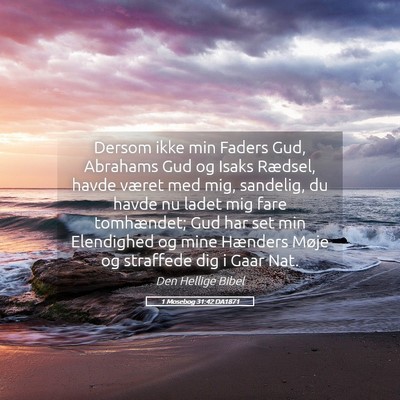 Picture 05 - 1 Mosebog 31:42 DA1871 - Dersom ikke min Faders Gud, Abrahams Gud og Isaks - Bible Verse Picture