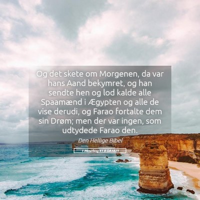 Picture 05 - 1 Mosebog 41:8 DA1871 - Og det skete om Morgenen, da var hans Aand - Bible Verse Picture