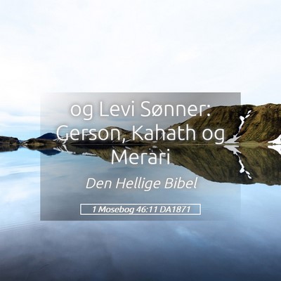 Picture 05 - 1 Mosebog 46:11 DA1871 - og Levi Sønner: Gerson, Kahath og - Bible Verse Picture