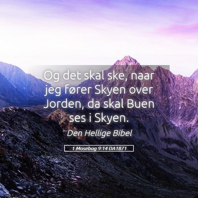 Picture 05 - 1 Mosebog 9:14 DA1871 - Og det skal ske, naar jeg fører Skyen over - Bible Verse Picture
