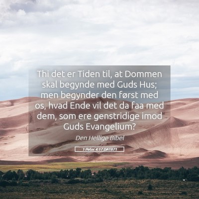Picture 05 - 1 Peter 4:17 DA1871 - Thi det er Tiden til, at Dommen skal begynde med - Bible Verse Picture