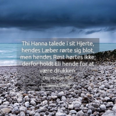 Picture 05 - 1 Samuel 1:13 DA1871 - Thi Hanna talede i sit Hjerte, hendes Læber - Bible Verse Picture