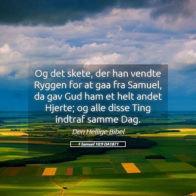 Picture 05 - 1 Samuel 10:9 DA1871 - Og det skete, der han vendte Ryggen for at gaa - Bible Verse Picture