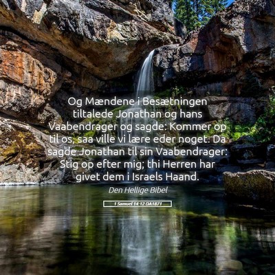 Picture 05 - 1 Samuel 14:12 DA1871 - Og Mændene i Besætningen tiltalede Jonathan og - Bible Verse Picture