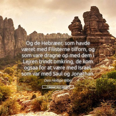 Picture 05 - 1 Samuel 14:21 DA1871 - Og de Hebræer, som havde været med Filisterne - Bible Verse Picture