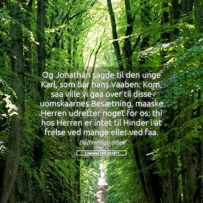 Picture 05 - 1 Samuel 14:6 DA1871 - Og Jonathan sagde til den unge Karl, som bar hans - Bible Verse Picture