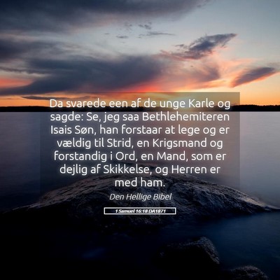 Picture 05 - 1 Samuel 16:18 DA1871 - Da svarede een af de unge Karle og sagde: Se, jeg - Bible Verse Picture