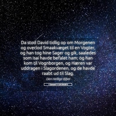 Picture 05 - 1 Samuel 17:20 DA1871 - Da stod David tidlig op om Morgenen og overlod - Bible Verse Picture