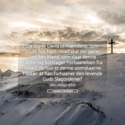 Picture 05 - 1 Samuel 17:26 DA1871 - Da sagde David til Mændene, som stode hos ham: - Bible Verse Picture