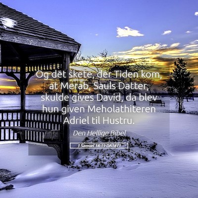 Picture 05 - 1 Samuel 18:19 DA1871 - Og det skete, der Tiden kom, at Merab, Sauls - Bible Verse Picture