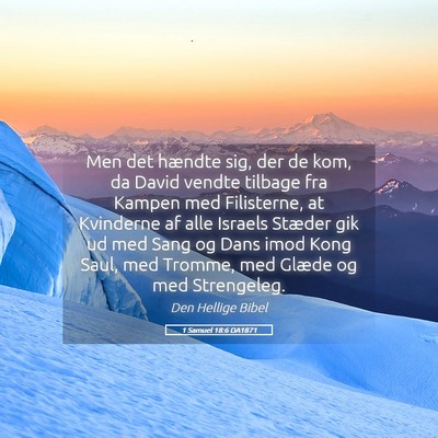 Picture 05 - 1 Samuel 18:6 DA1871 - Men det hændte sig, der de kom, da David vendte - Bible Verse Picture
