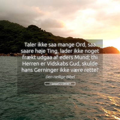 Picture 05 - 1 Samuel 2:3 DA1871 - Taler ikke saa mange Ord, saa saare høje Ting, - Bible Verse Picture