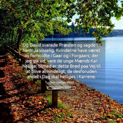 Picture 05 - 1 Samuel 21:5 DA1871 - Og David svarede Præsten og sagde til ham: Ja - Bible Verse Picture