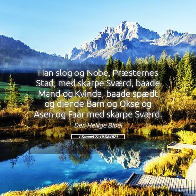 Picture 05 - 1 Samuel 22:19 DA1871 - Han slog og Nobe, Præsternes Stad, med skarpe - Bible Verse Picture