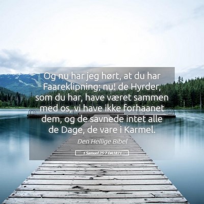 Picture 05 - 1 Samuel 25:7 DA1871 - Og nu har jeg hørt, at du har Faareklipning; nu! - Bible Verse Picture