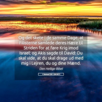 Picture 05 - 1 Samuel 28:1 DA1871 - Og det skete i de samme Dage, at Filisterne - Bible Verse Picture