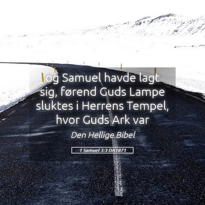 Picture 05 - 1 Samuel 3:3 DA1871 - og Samuel havde lagt sig, førend Guds Lampe - Bible Verse Picture