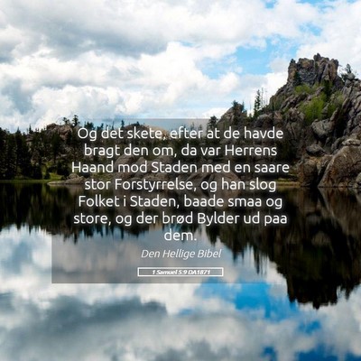 Picture 05 - 1 Samuel 5:9 DA1871 - Og det skete, efter at de havde bragt den om, da - Bible Verse Picture