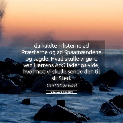 Picture 05 - 1 Samuel 6:2 DA1871 - da kaldte Filisterne ad Præsterne og ad - Bible Verse Picture
