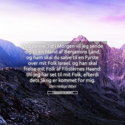 Picture 05 - 1 Samuel 9:16 DA1871 - Ved denne Tid i Morgen vil jeg sende dig til en - Bible Verse Picture