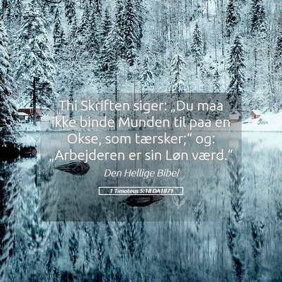 Picture 05 - 1 Timoteus 5:18 DA1871 - Thi Skriften siger: „Du maa ikke binde Munden - Bible Verse Picture