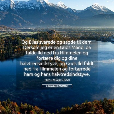 Picture 05 - 2 Kongebog 1:12 DA1871 - Og Elias svarede og sagde til dem: Dersom jeg er - Bible Verse Picture