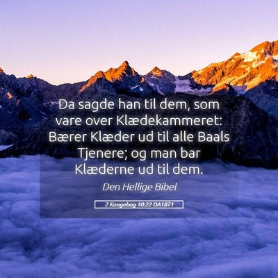 Picture 05 - 2 Kongebog 10:22 DA1871 - Da sagde han til dem, som vare over - Bible Verse Picture