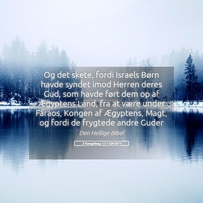 Picture 05 - 2 Kongebog 17:7 DA1871 - Og det skete, fordi Israels Børn havde syndet - Bible Verse Picture