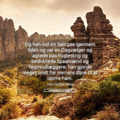 Picture 05 - 2 Kongebog 21:6 DA1871 - Og han lod sin Søn gaa igennem Ilden og var en - Bible Verse Picture