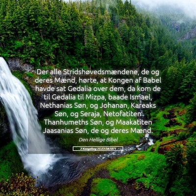 Picture 05 - 2 Kongebog 25:23 DA1871 - Der alle Stridshøvedsmændene, de og deres - Bible Verse Picture
