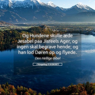 Picture 05 - 2 Kongebog 9:10 DA1871 - Og Hundene skulle æde Jesabel paa Jisreels Ager, - Bible Verse Picture