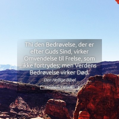 Picture 05 - 2 Korintherne 7:10 DA1871 - Thi den Bedrøvelse, der er efter Guds Sind, - Bible Verse Picture
