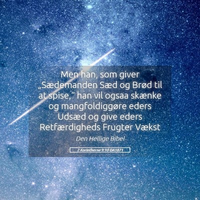 Picture 05 - 2 Korintherne 9:10 DA1871 - Men han, som giver „Sædemanden Sæd og Brød - Bible Verse Picture