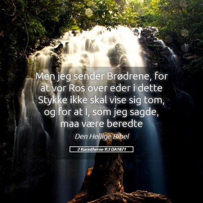 Picture 05 - 2 Korintherne 9:3 DA1871 - Men jeg sender Brødrene, for at vor Ros over - Bible Verse Picture