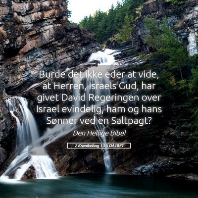 Picture 05 - 2 Krønikebog 13:5 DA1871 - Burde det ikke eder at vide, at Herren, Israels - Bible Verse Picture