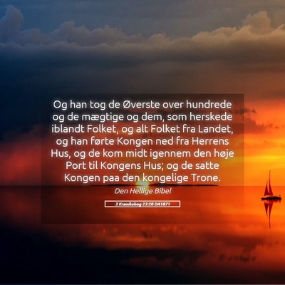 Picture 05 - 2 Krønikebog 23:20 DA1871 - Og han tog de Øverste over hundrede og de - Bible Verse Picture