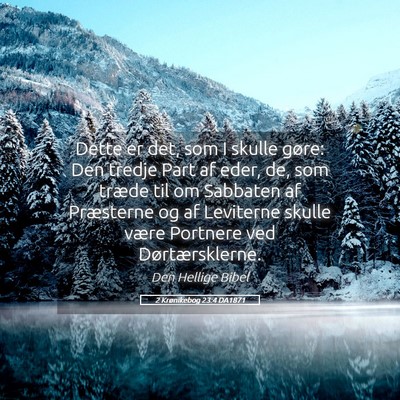Picture 05 - 2 Krønikebog 23:4 DA1871 - Dette er det, som I skulle gøre: Den tredje Part - Bible Verse Picture